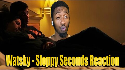 SLOPPY SECONDS!? | Watsky - Sloppy Seconds (Music Video) | Reaction