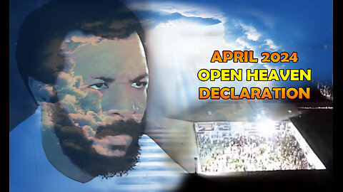 APRIL DECLARATIONS 2024 OPEN DOORS, SETTLEMENT, CELEBRATIONS AND JOY BY PROPHET EBUKA OBI