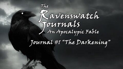 The Ravenswatch Journals: JNL 1 "The Darkening", DAY 8