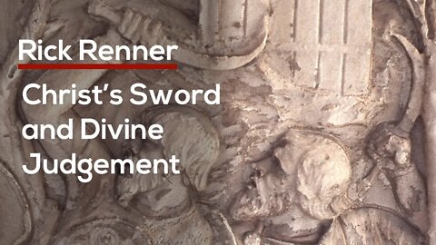 Christ's Sword and Divine Judgement — Rick Renner