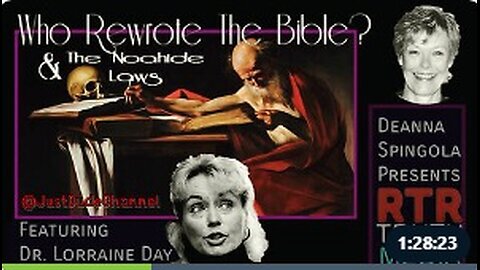 Who Rewrote The Scriptures_ Feat. Dr. Lorraine Day - A Deanna Spingola Presentation
