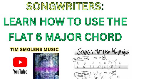 The Flat 6 Major Songwriting Trick