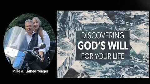 Discovering The Will Of God by Dr Michael H Yeager 3 19 23 6 PM