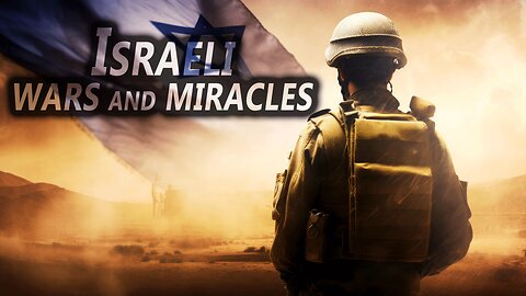 Israeli WARS and MIRACLES | Guests: Arye and Erez Bar David
