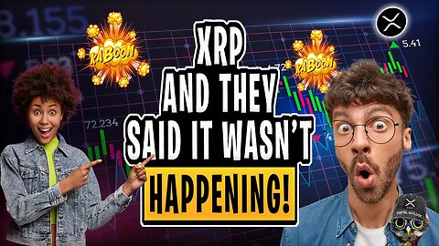 XRP RIPPLE: And They Said It Wasn't Happening!