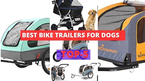 Best Bike Trailers For Dogs | Top 5 Products On Amazon