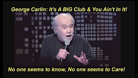 George Carlin On The Illusion Of 'Freedom Of Choice'! [July 22, 2022]