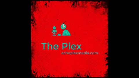 The Plex EP291 - Yeah, It's About The Shooting