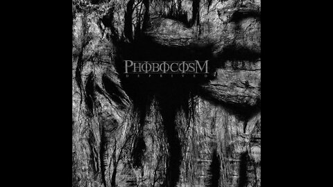 Phobocosm - Deprived (Full Album)