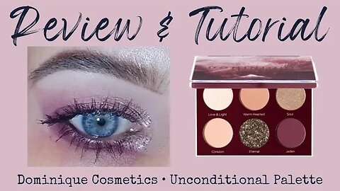 THE BEST PACKAGING EVER? | dominique cosmetics: unconditional palette review + tutorial