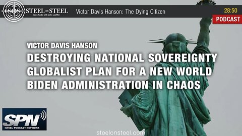 Steel on Steel | Victor Davis Hanson: The Dying Citizen
