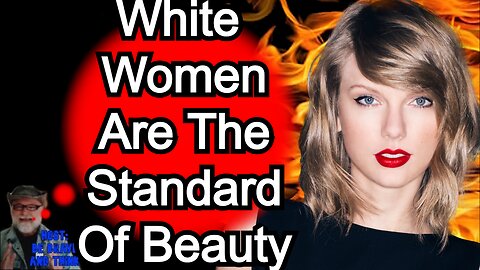 Are White Women the Standard of Beauty?