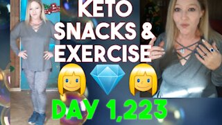 Keto Snacks and Exercise, day 1223