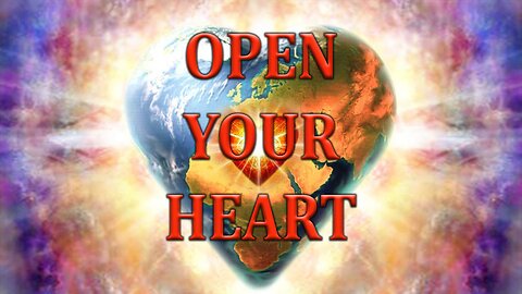 Open Your Heart