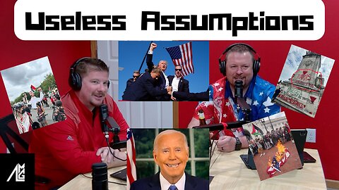 Useless Assumptions #40