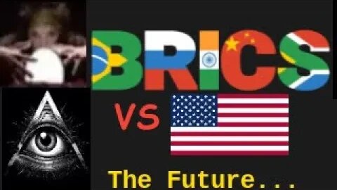 BRICS + Future of US Psychic Predictions: Age of Technology