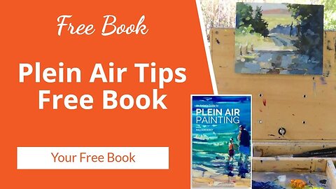 10 Tips for Successful Plein Air Painting (Plus Free Book)