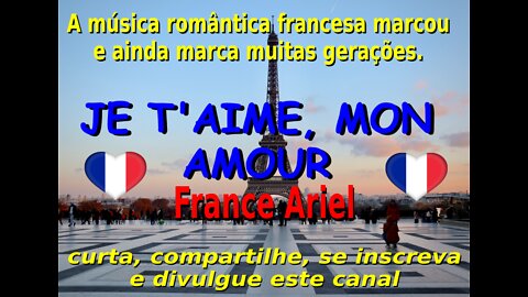 03 - JE T'AIME MON AMOUR - FRANCE ARIEL