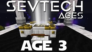 Minecraft SevTech Ages ep 33 - Welcome To Age 3