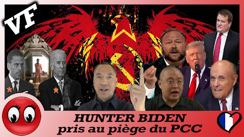 (VF) Hunter Biden pris au piège du PCC.
