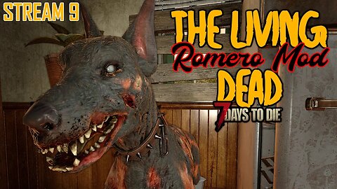 The Living Dead (Romero Mod) | 7 Days to Die A20 | Stream 9 #live