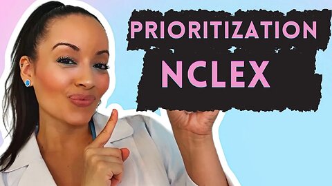 Prioritization Delegation NCLEX Practice Questions and Answers