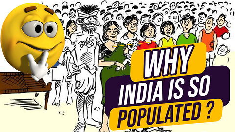 Why India Is So Populated