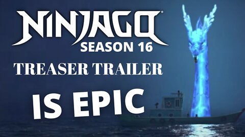 Ninjago Season 16 Teaser Trailer is EPIC!!!!!