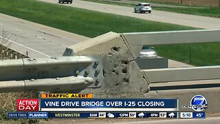 Vine Drive Bridge over I-25 closing