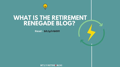 RRR01 - What is the Retirement Renegade?