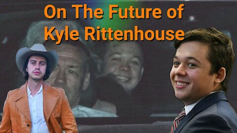 Steve Franssen || On the Future of Kyle Rittenhouse