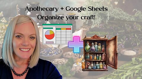 🔐Unlock the secrets of efficient apothecary 🌿organization with Google Sheets
