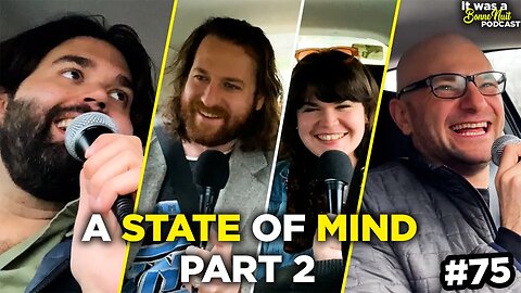 A STATE OF MIND with Quinn McMorrow and Lauren Mallory (Part 2) - It was a Bonne Nuit #74