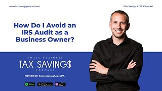 How Do I Avoid an IRS Audit as a Business Owner?
