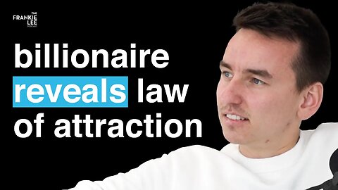 Billionaire Reveals How To Use The Law of Attraction