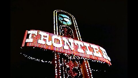 The Frontier Casino. Las Vegas, NV. 1942 - 2007