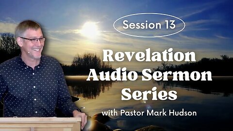 Revelation 5, part 1 — Revelation Audio Sermons, Session 13