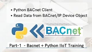 Read Data from BACnet/IP Device using Python | Part - 1 | BACnet & Python for IIoT |