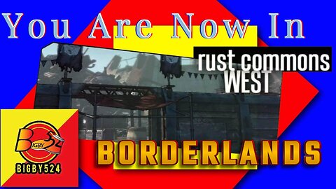 Conquering Rust Commons West: Battling Bandits and Unleashing Mayhem! Borderlands Day 12