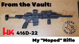 From the Vault: Hk 416D-22 (My .22lr "Moped")