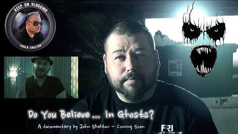 Do You Believe In Ghosts? 👻 (Full 52 Minute Documentary - by John H Shelton) (1080p Version)