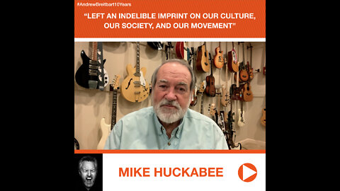Mike Huckabee’s Tribute to Andrew Breitbart: He Left an "Indelible Imprint" on Our Culture, Movement