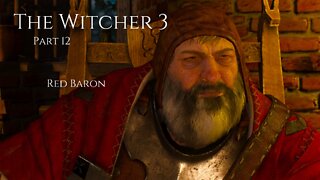 The Witcher 3 Wild Hunt Part 12 - Red Baron