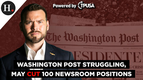 Washington Post Struggling, May Cut 100 Newsroom Positions