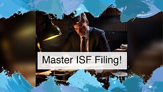 Unraveling the ISF Filing Process: Essential Tips for Importing from Canada!