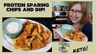 Protein Sparing Chips and Dip | Keto Chips with Homemade Ranch | PSMF Recipe