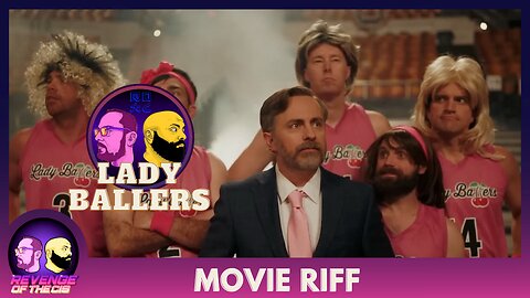 Movie Riff: Lady Ballers (Free Preview)