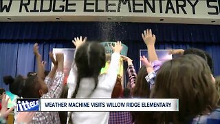 Weather Machine visits Willow Ridge Elementary