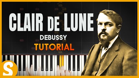 How to play "CLAIR DE LUNE" by Debussy | Smart Classical Piano | Classical Piano Tutorial