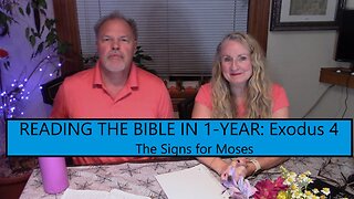 Reading the Bible in 1 Year - Exodus Chapter 4 - Signs for Moses